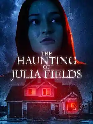 Poster of The Haunting of Julia Fields (2023) English Movie [WEB-DL]