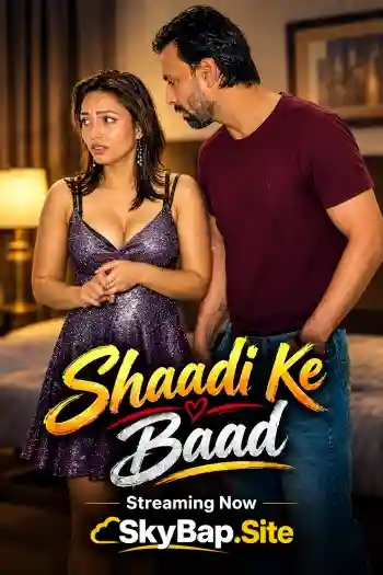 Poster of [Hot] Shaadi Ke Baad (2026) UNRATED Hindi Short Film